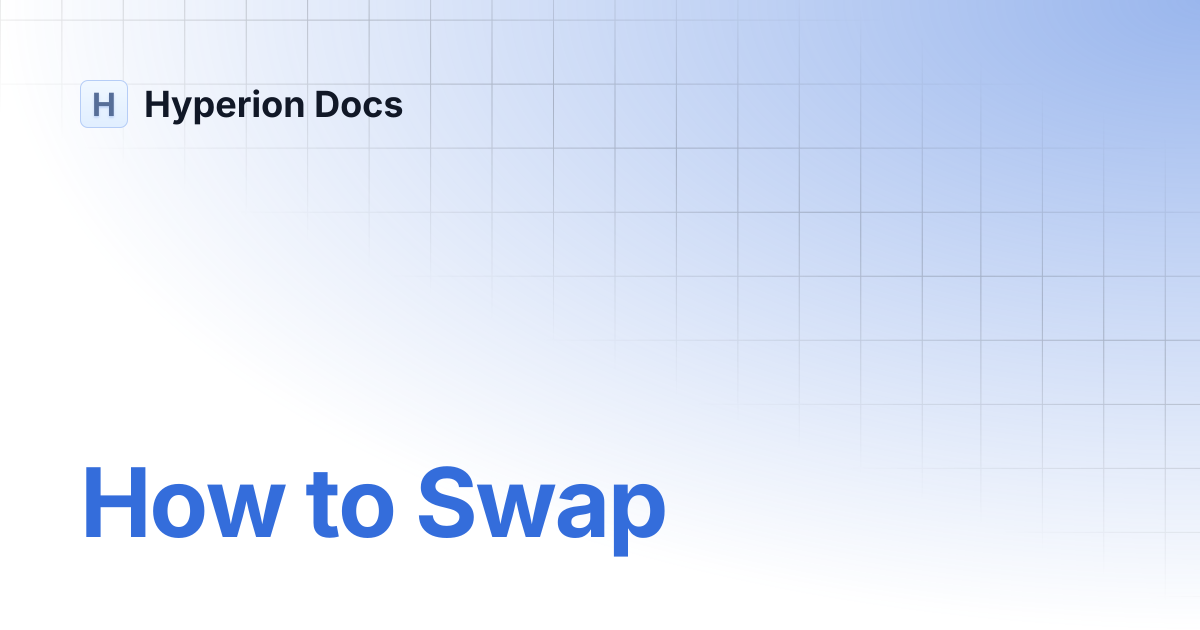 How to Swap | Hyperion Docs